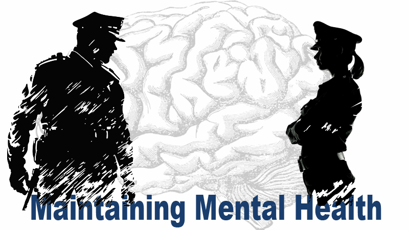 Maintaining Mental Health in Law Enforcement [2025]